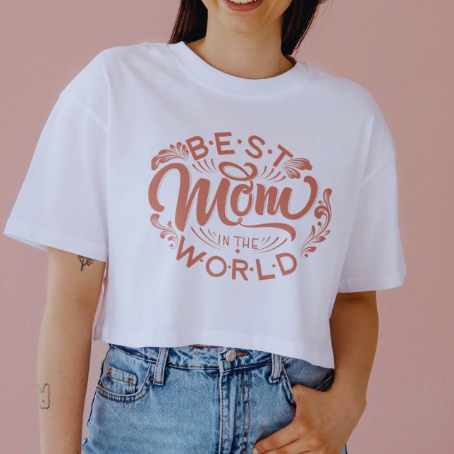 Camiseta A melhor mãe do mundo | T-shirt Dia de as mães (Criador carregado)