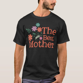 Camiseta A Melhor Mãe Engraçada