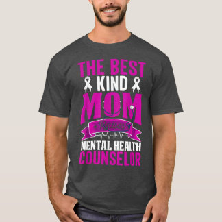 Camiseta A Melhor Mãe Levanta O Conselheiro De Saúde Mental
