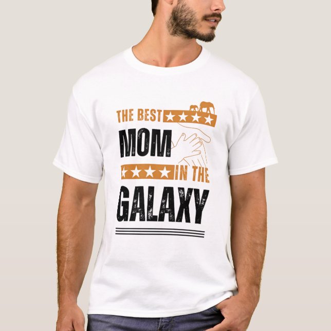 Camiseta A melhor mãe na Galáxia Essencial, incrível T (Frente)