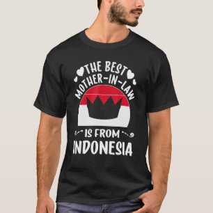 Camiseta A Melhor Mãe Na Lei É A Indonésia, A Maioria