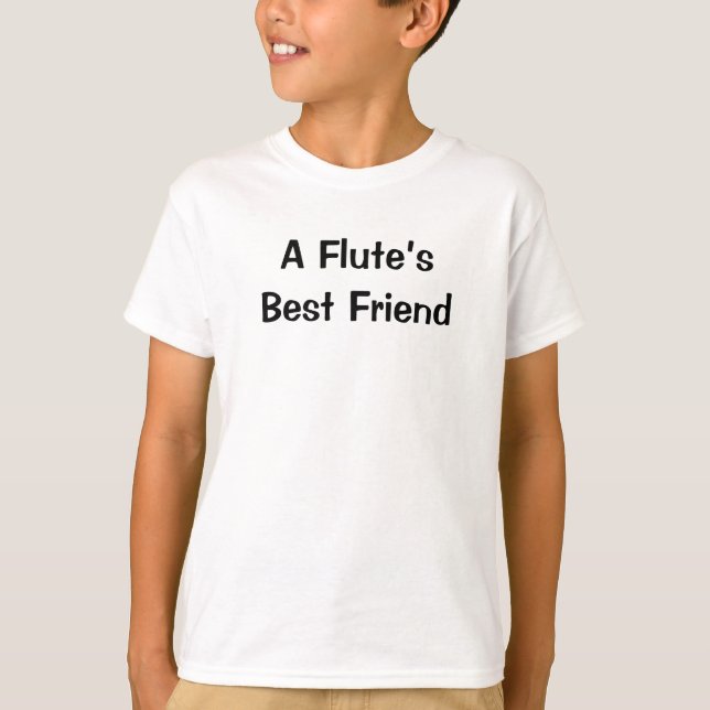 Camiseta A Melhor Música Amiga Da Flute Dizendo (Frente)