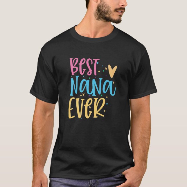 Camiseta A Melhor Nana Sempre Engraçada Dizendo O Dia Das M (Frente)