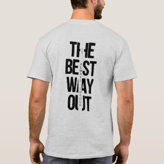 Camiseta “A Melhor Saída É Sempre Através”