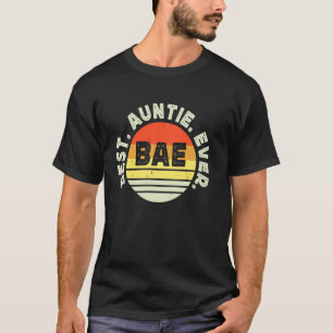 Camiseta A Melhor Tia Do Dia de as mães Vintage Nunca