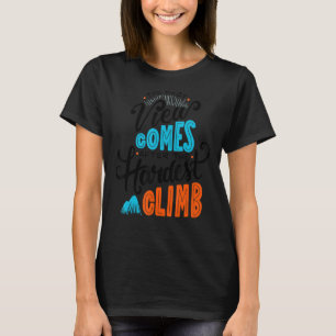 Camiseta A Melhor Visão Vem Depois Da Mais Difícil Subida M