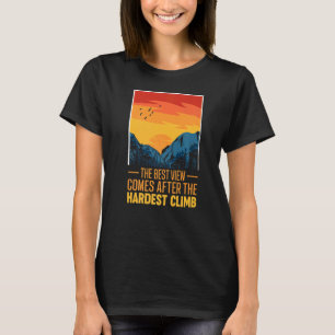 Camiseta A Melhor Visão Vem Depois Da Montanha C Da Escala