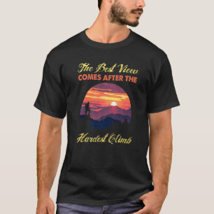 Camiseta A Melhor Visão Vem Depois Do Mais Difícil Caminho 