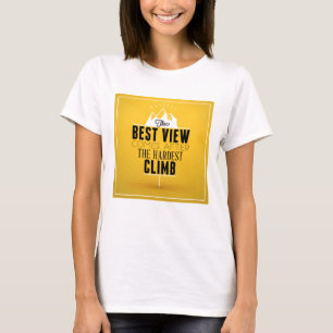 Camiseta A melhor vista vem após a escalada a mais dura