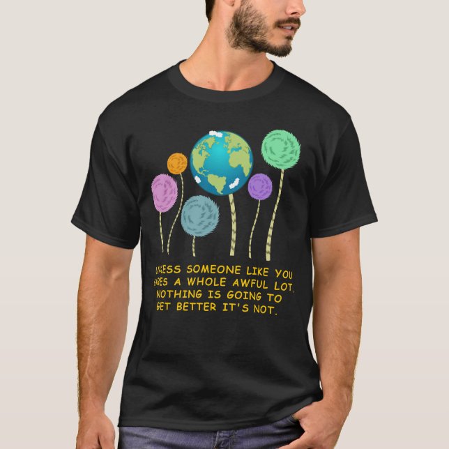Camiseta a menos que alguém como você se importe muito (Frente)