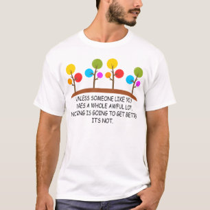 Camiseta a menos que alguém como você se importe muito