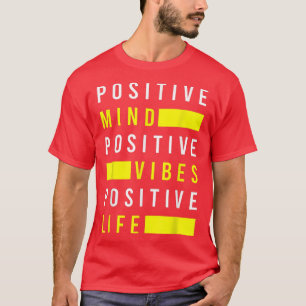 Camiseta A Mente Positiva Viba A Visualização Da Positivida