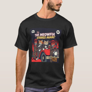 Camiseta A Meowfia Ataca Novamente Quadrinho Divertido da M