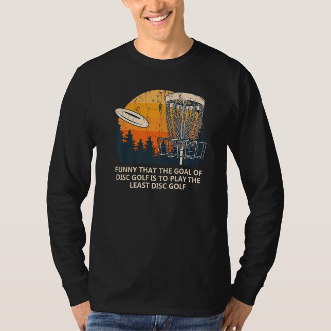 Camiseta A Meta Do Golfe Pai Do Golfe Do Disco, Piadas, Gol (Frente)