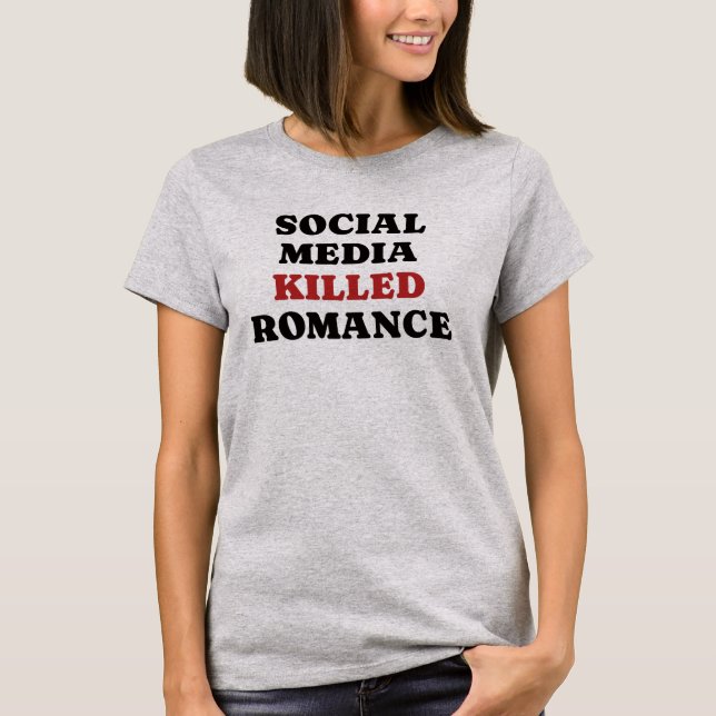 Camiseta A Mídia Social Matou Romance (Frente)