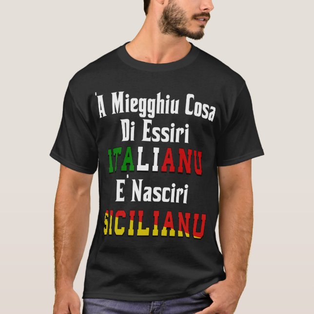 Camiseta "A Miegghiu Cosa di Essiri Italianu (Frente)