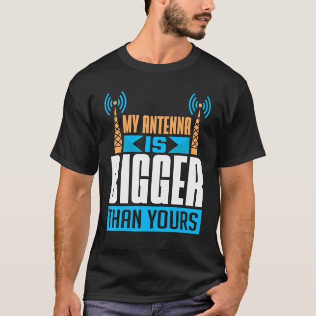 Camiseta A Minha Antena É Maior Que A Sua Rádio Ham (Frente)