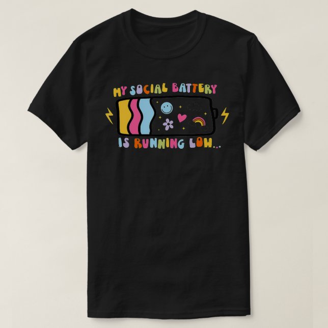 Camiseta A Minha Bateria Social Está A Funcionar Baixo (Frente do Design)