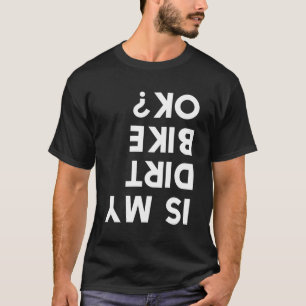 Camiseta A Minha Bicicleta De Dirt Está Bem