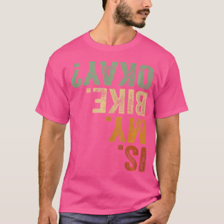 Camiseta A Minha Bicicleta Está Bem Montagem Bicicleta De B