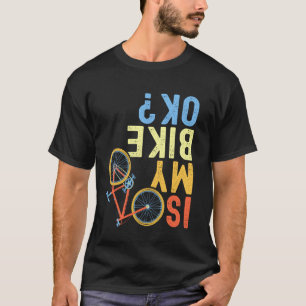 Camiseta A Minha Bicicleta Está Bem, Um Ciclista Engraçado