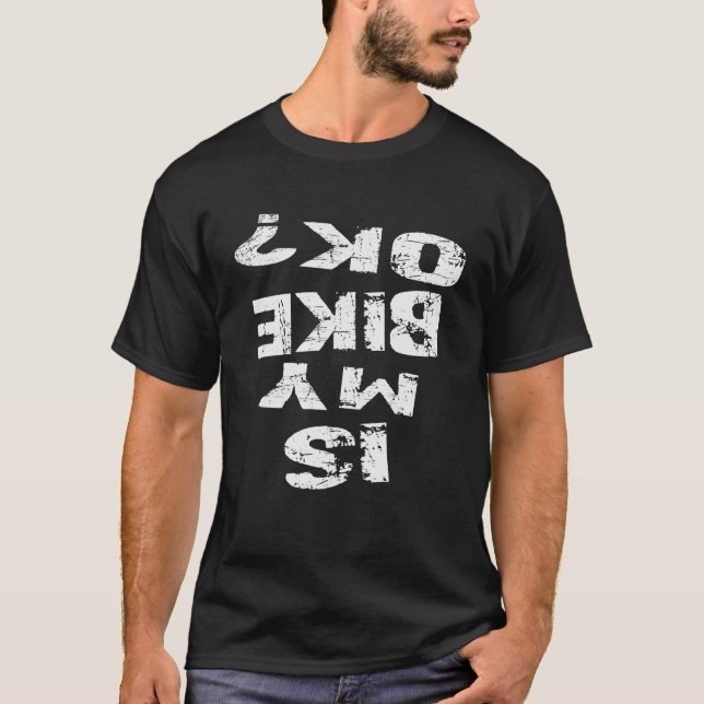Camiseta A Minha Bicicleta Está Engraçada, BMX Bike? (Frente)