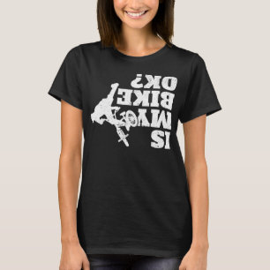 Camiseta A Minha Bicicleta Está Engraçada, Sarcástica BMX B