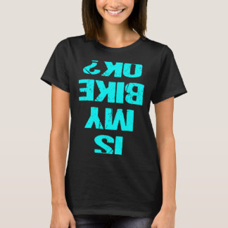 Camiseta A minha bicicleta está OK de cabeça para baixo Bic