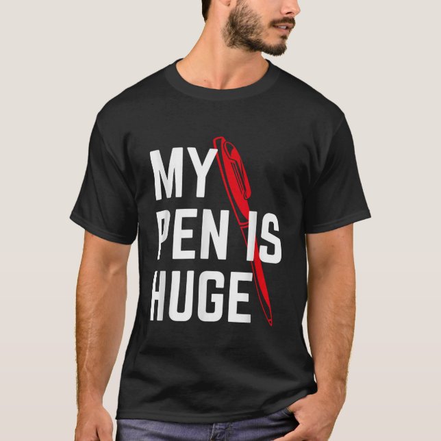 Camiseta A Minha Caneta É Um Grande Design De Humor Sarcást (Frente)