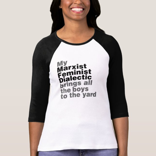 Camiseta A minha dialética feminista marxista traz todos os (Frente)