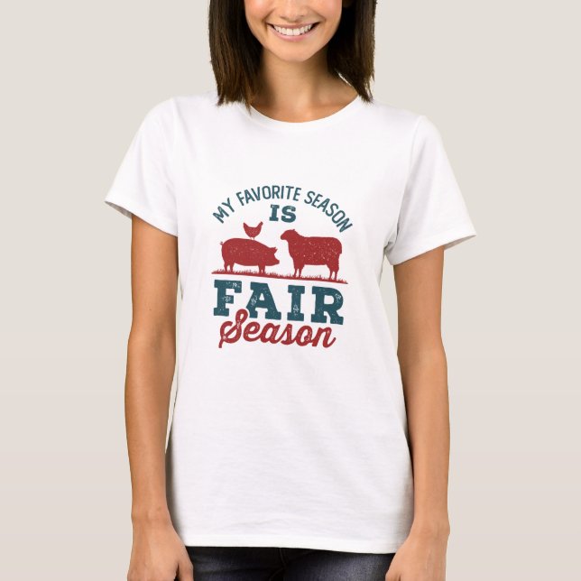 Camiseta A Minha Época Favorita É Feira Do Condado Da Fair  (Frente)
