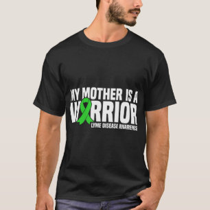 Camiseta A minha mãe é uma doença de Lyme Verde do Guerreir