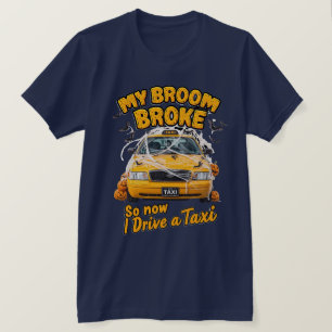 Camiseta A minha vassoura partiu, por isso, agora dirijo um