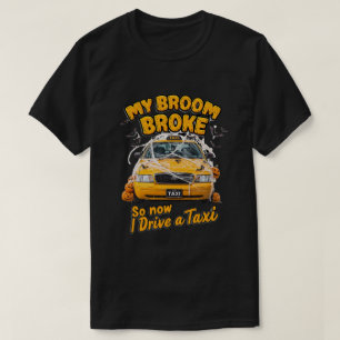 Camiseta A minha vassoura partiu, por isso, agora dirijo um