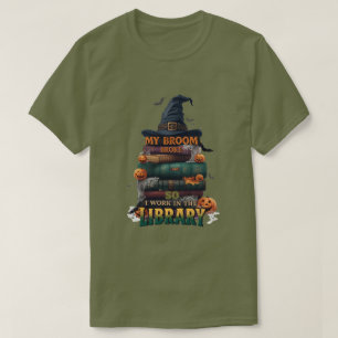 Camiseta A minha vassoura partiu, por isso agora trabalho n