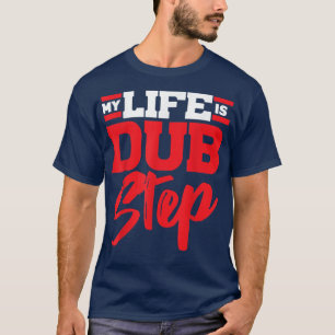 Camiseta A Minha Vida É A Dub Step EDM E Music Electronic D