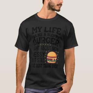 Camiseta A Minha Vida É Como Um Burger Escorajoso Agora -