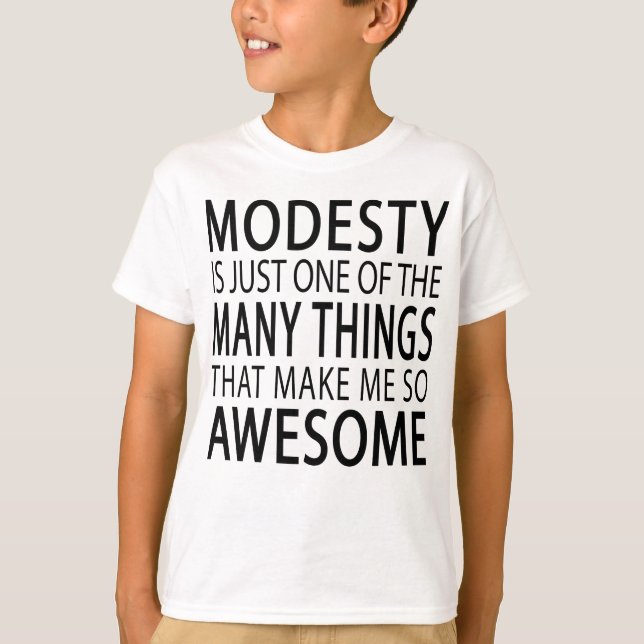 Camiseta A modéstia me torna incrível - Slogan de Attide En (Frente)