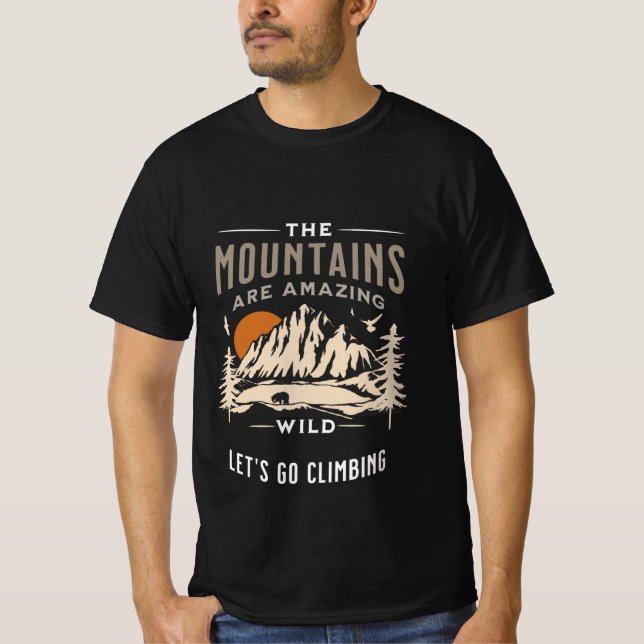 Camiseta A montanha é maravilhosa, homens Legal selvagens T (Frente)