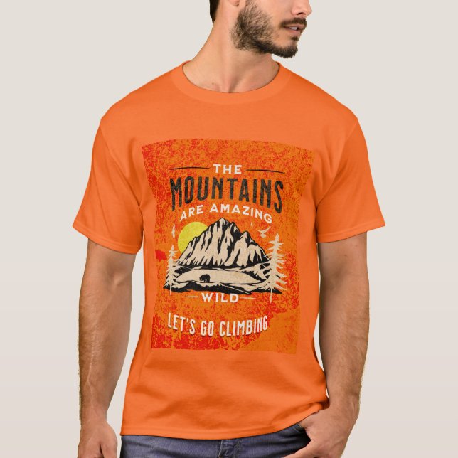 Camiseta A montanha é um Vamos incrível escalando homens (Frente)
