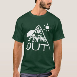 Camiseta A montanha saiu - Escolha sua cor!