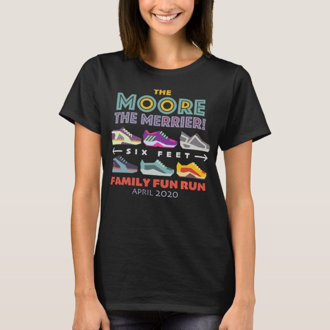 Camiseta A Moore the Merrier ~ Family Fun Run (Frente)
