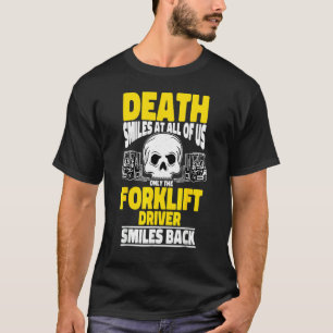 Camiseta A Morte Do Operador De Elevação Sorri Em Todos Nós