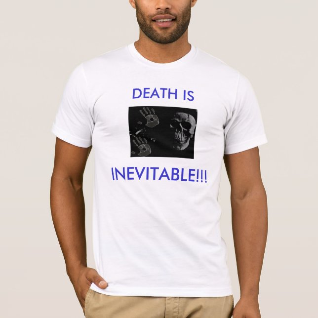 CAMISETA A MORTE É, INEVITÁVEL (Frente)