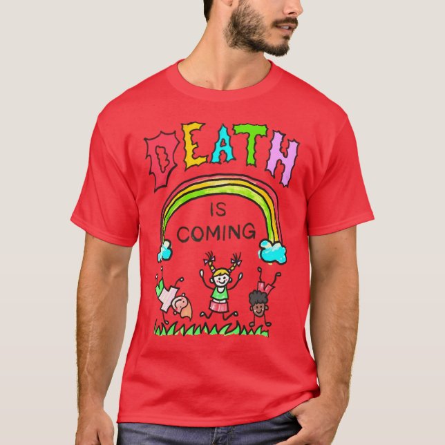 Camiseta A Morte Está Chegando presente (Frente)