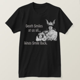 Camiseta A morte sorri para todos nós.