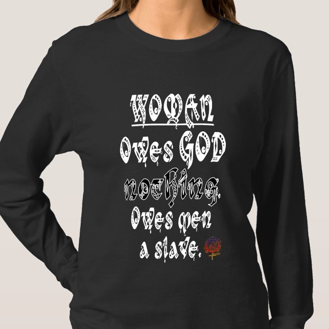 Camiseta A MULHER DO HappyWork NÃO DEVE NADA, HOMENS ESCRAV (Criador carregado)