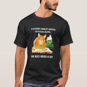 Camiseta A mulher não pode sobreviver em livros sozinha que