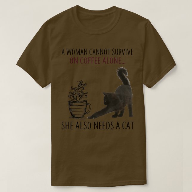 Camiseta A mulher não sobrevive com o café sozinha, ela pre (Frente do Design)