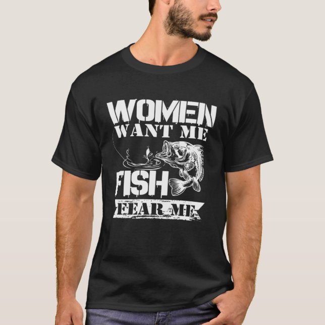 Camiseta A mulher quer que eu o peixe me assuste a moça do  (Frente)